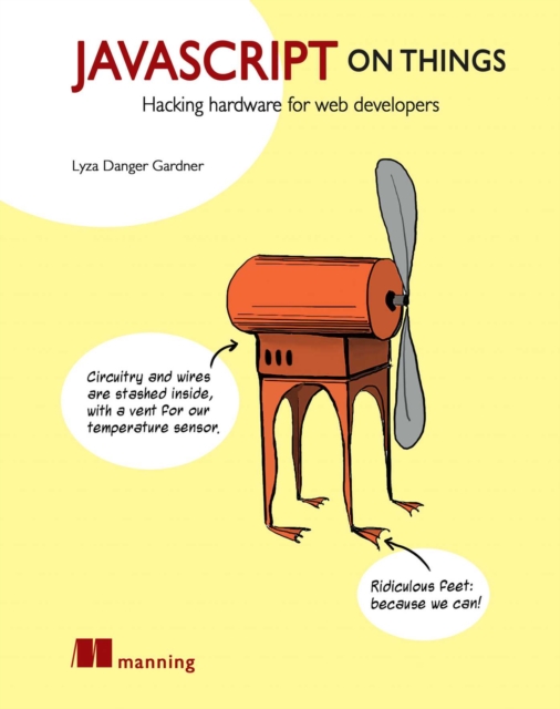 JavaScript on Things : Hacking hardware for web developers, EPUB eBook