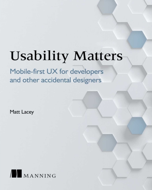 Usability Matters : Mobile-first UX for developers and other accidental designers, EPUB eBook