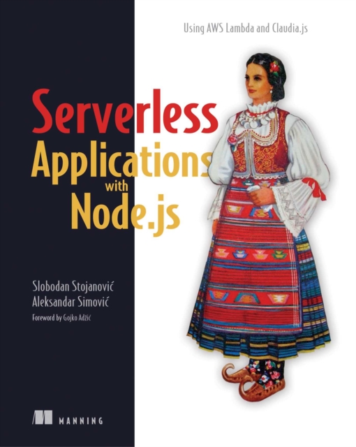 Serverless Applications with Node.js : Using AWS Lambda and Claudia.js, EPUB eBook