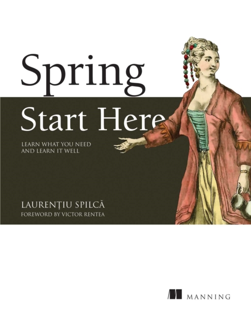 Spring Start Here : Learn what you need and learn it well, EPUB eBook