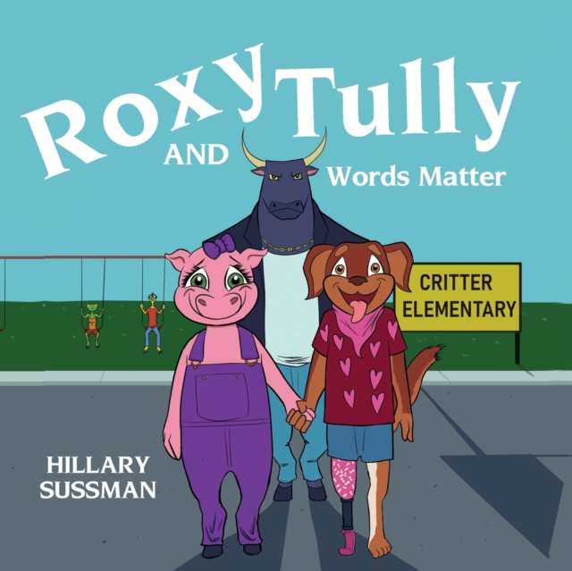 Roxy and Tully : Words Matter, Paperback / softback Book