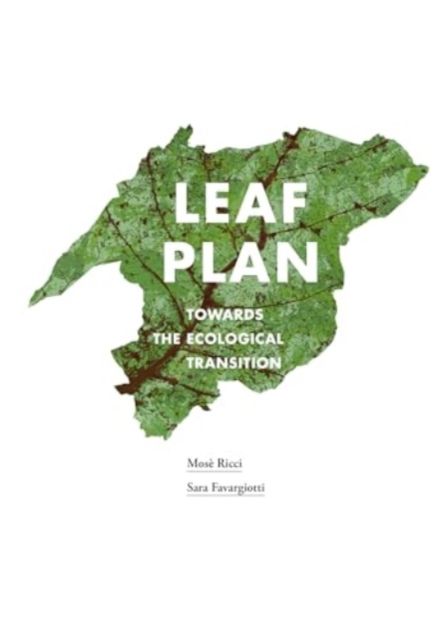Leaf Plan : Towards the Ecological Transition, Paperback / softback Book