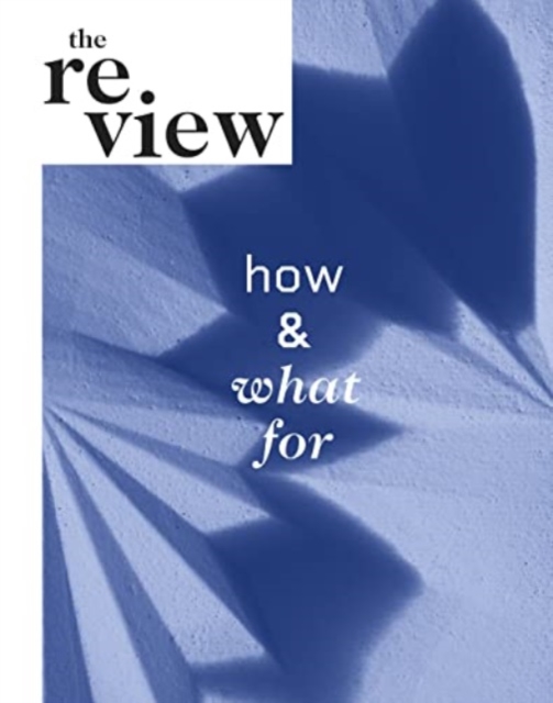 The ReView : How and What for, Paperback / softback Book