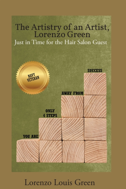 The Artistry of an Artist, Lorenzo Green : Just in Time for the Hair Salon Guest, EPUB eBook