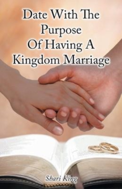 Date With The Purpose Of Having A Kingdom Marriage, Paperback / softback Book
