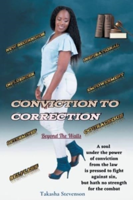 Conviction to Correction : Beyond the Walls, Paperback / softback Book