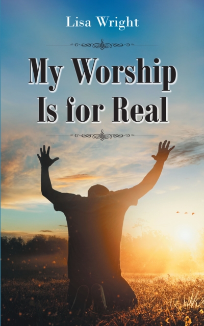 My Worship Is for Real, EPUB eBook