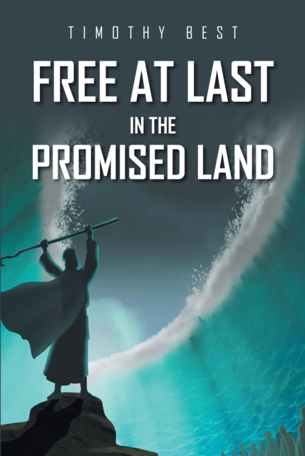 Free at Last in the Promised Land, EPUB eBook