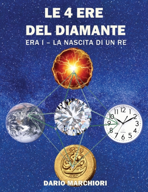 Le 4 Ere del Diamante : Era I - La Nascita di un Re, Paperback / softback Book