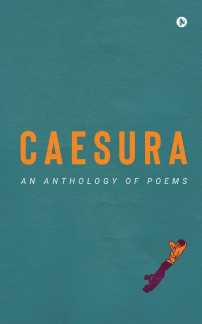 Caesura : An anthology of poems, Paperback / softback Book