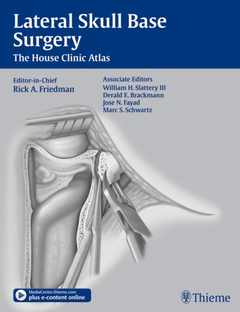 Lateral Skull Base Surgery : The House Clinic Atlas, EPUB eBook