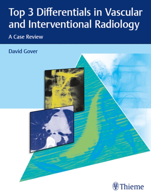 Top 3 Differentials in Vascular and Interventional Radiology : A Case Review, EPUB eBook