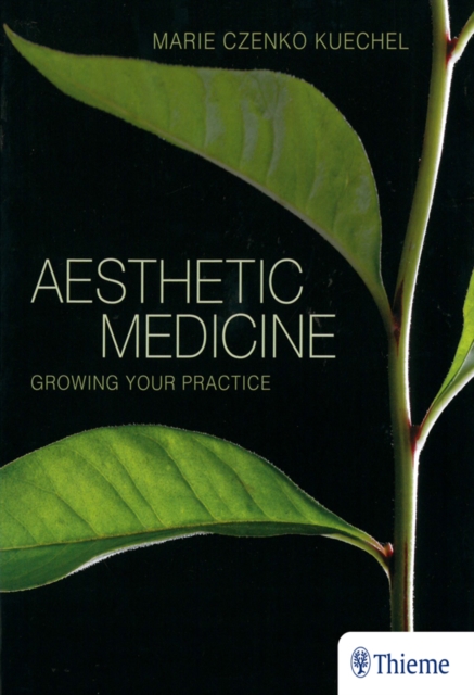 Aesthetic Medicine : Growing Your Practice, EPUB eBook