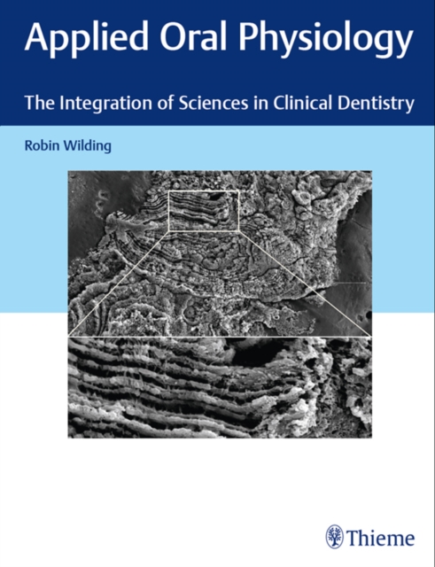 Applied Oral Physiology : The Integration of Sciences in Clinical Dentistry, EPUB eBook