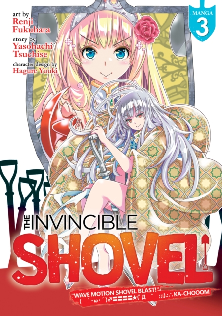 The Invincible Shovel (Manga) Vol. 3, Paperback / softback Book