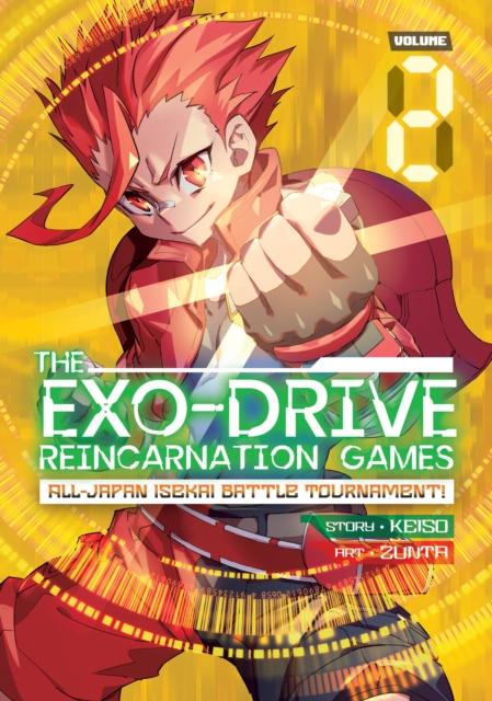 THE EXO-DRIVE REINCARNATION GAMES: All-Japan Isekai Battle Tournament! Vol. 2, Paperback / softback Book
