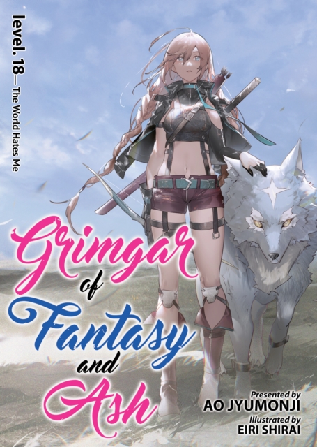 Grimgar of Fantasy and Ash (Light Novel) Vol. 18, Paperback / softback Book
