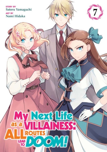 My Next Life as a Villainess: All Routes Lead to Doom! (Manga) Vol. 7, Paperback / softback Book
