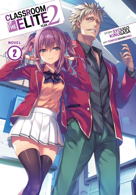 Classroom of the Elite: Year 2 (Light Novel) Vol. 2, Paperback / softback Book