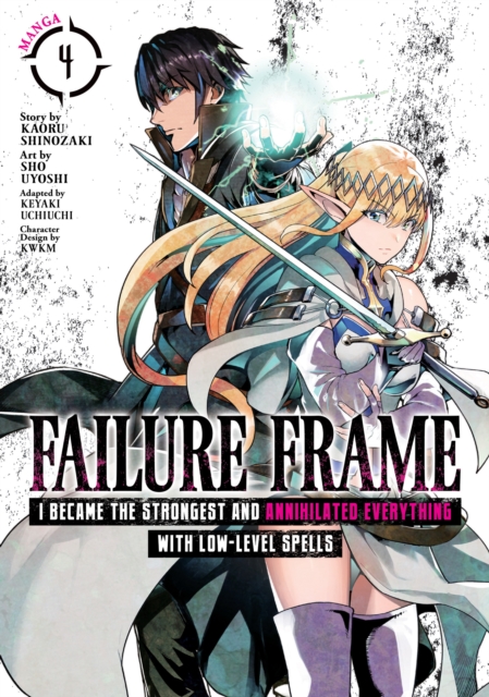 Failure Frame: I Became the Strongest and Annihilated Everything With Low-Level Spells (Manga) Vol. 4, Paperback / softback Book