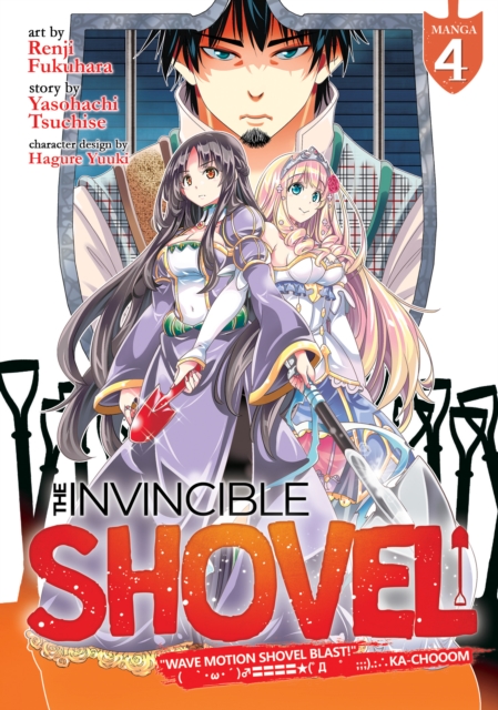 The Invincible Shovel (Manga) Vol. 4, Paperback / softback Book