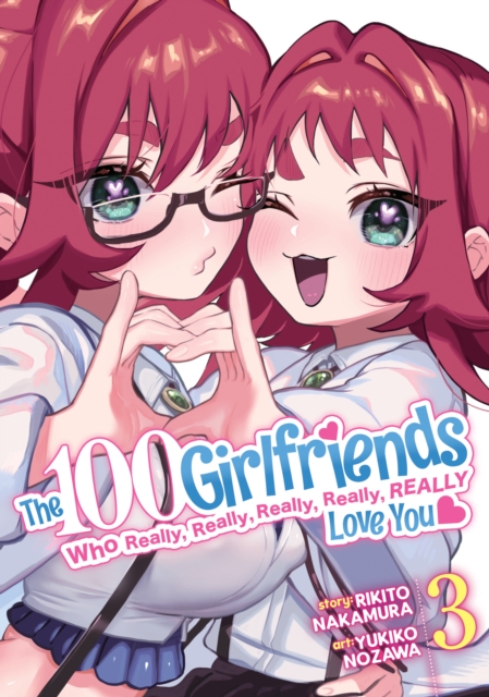 The 100 Girlfriends Who Really, Really, Really, Really, Really Love You Vol. 3, Paperback / softback Book
