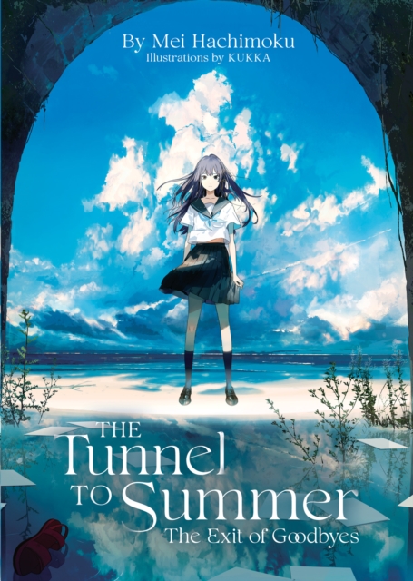 The Tunnel to Summer, the Exit of Goodbyes (Light Novel), Paperback / softback Book