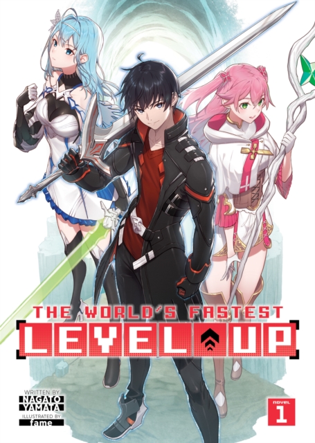 The World's Fastest Level Up (Light Novel) Vol. 1, Paperback / softback Book