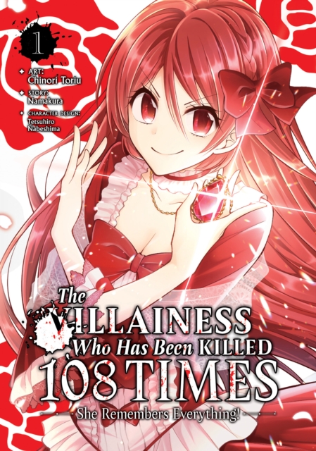 The Villainess Who Has Been Killed 108 Times: She Remembers Everything! (Manga) Vol. 1, Paperback / softback Book