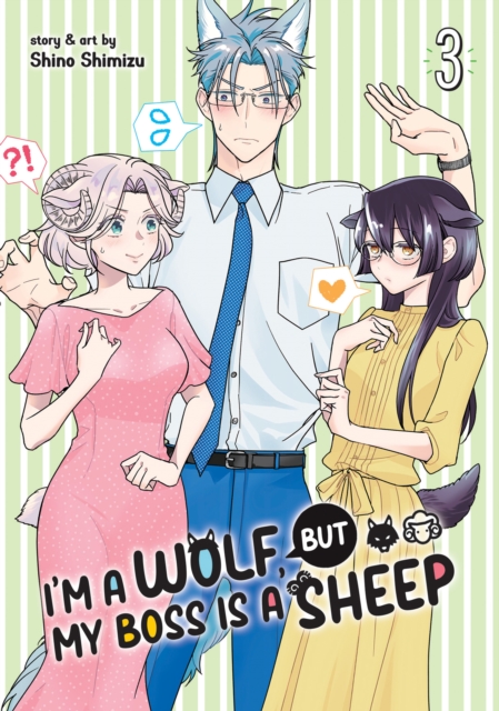 I'm a Wolf, but My Boss is a Sheep! Vol. 3, Paperback / softback Book