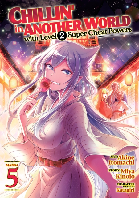Chillin' in Another World with Level 2 Super Cheat Powers (Manga) Vol. 5, Paperback / softback Book