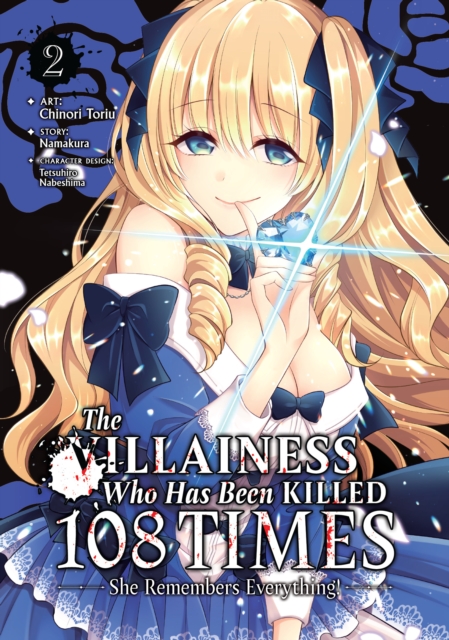 The Villainess Who Has Been Killed 108 Times: She Remembers Everything! (Manga) Vol. 2, Paperback / softback Book