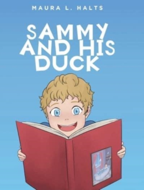 Sammy and His Duck, Hardback Book