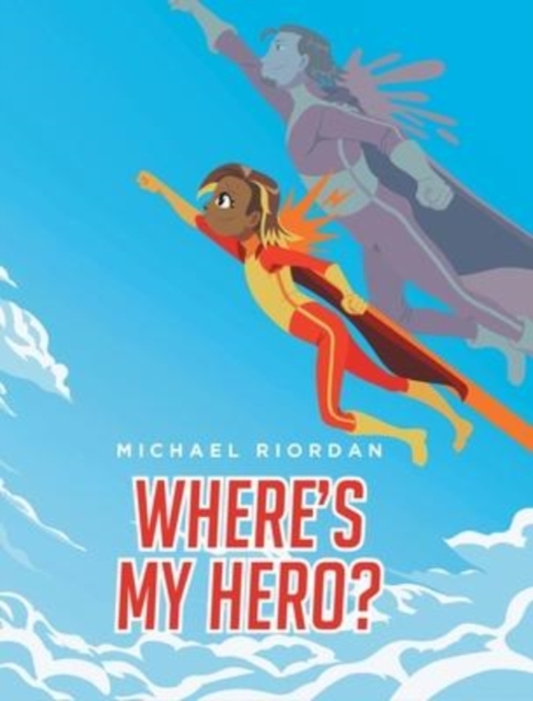 Where's My Hero?, Hardback Book