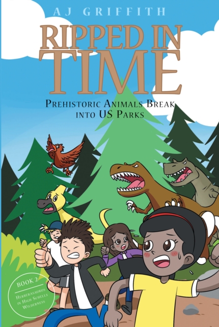 Ripped in Time Prehistoric Animals Break into US Parks Book 2: : Herrerasaurus in High Schells Wilderness, EPUB eBook