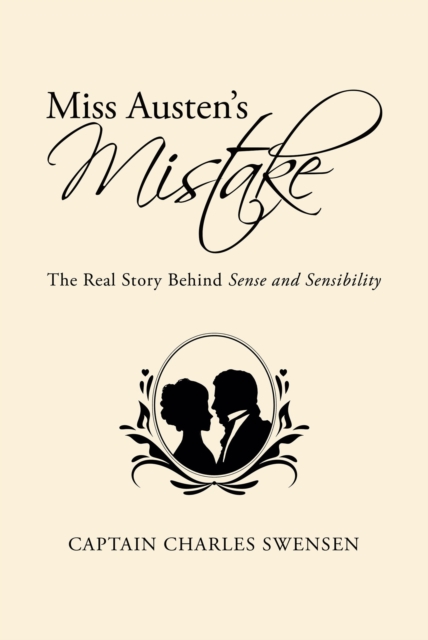 Miss Austen's Mistake : The Real Story Behind Sense and Sensibility, EPUB eBook
