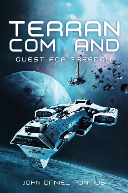 Terran Command : Quest for Freedom, Paperback / softback Book