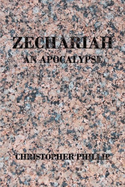 Zechariah : An Apocalypse, EPUB eBook