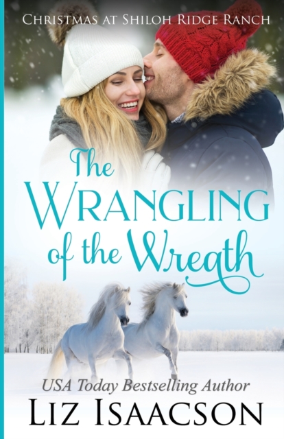 The Wrangling of the Wreath : Glover Family Saga & Christian Romance, Paperback / softback Book