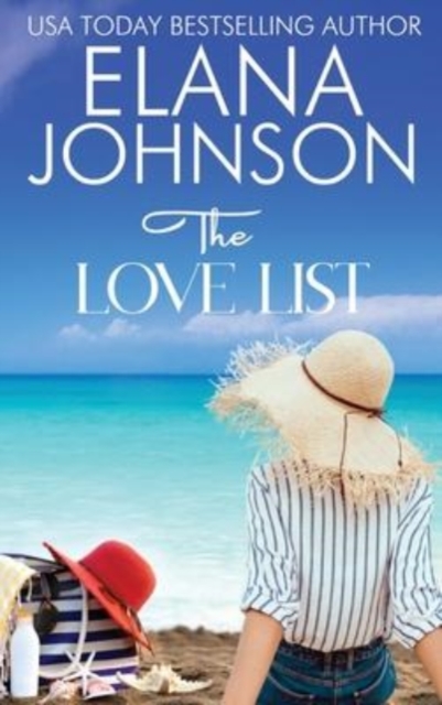 The Love List : Sweet Beach Romance and Friendship Fiction, Hardback Book