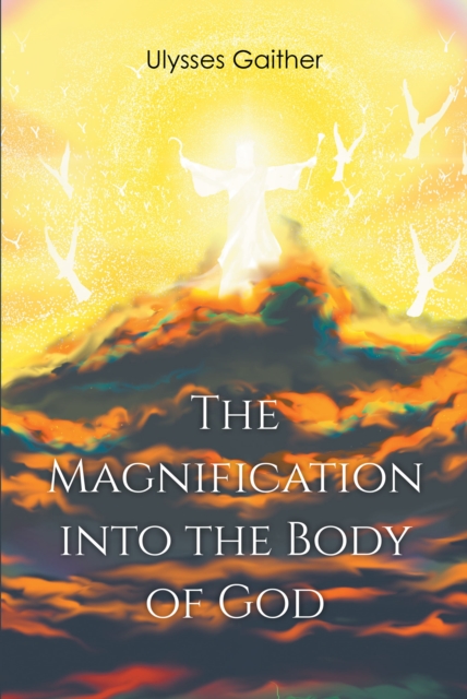 The Magnification Into the Body of God, EPUB eBook