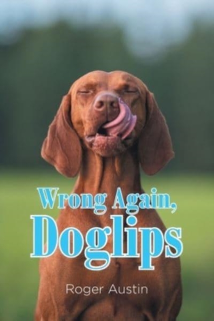 Wrong Again, Doglips, Paperback / softback Book