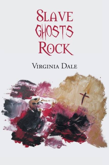 Slave Ghosts Rock, Paperback / softback Book