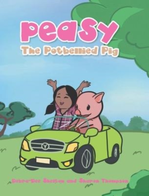 Peasy the Potbellied Pig, Hardback Book