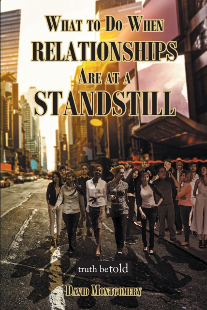 What To Do When Relationships Are At A Standstill, EPUB eBook