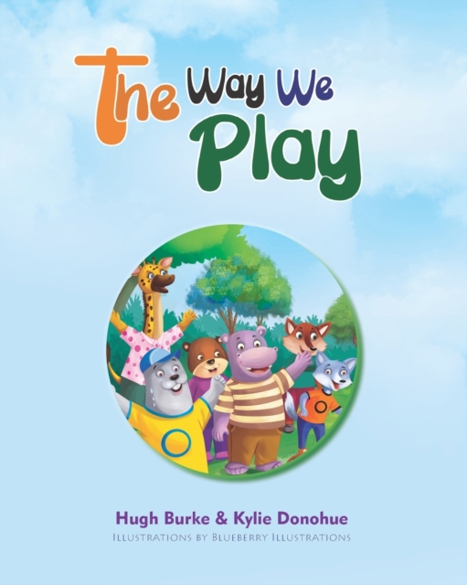 The Way We Play : Celebrating Our Differences, Paperback / softback Book