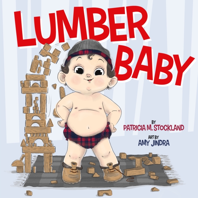 Lumber Baby, Hardback Book
