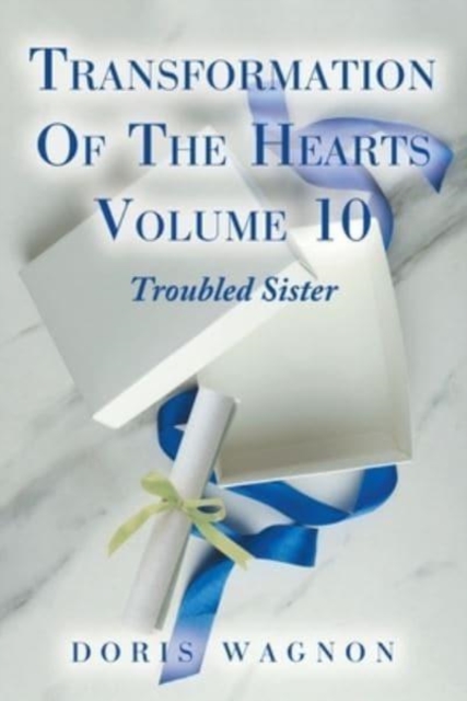 Transformation of the Hearts, Volume 10 : Troubled Sister, Paperback / softback Book
