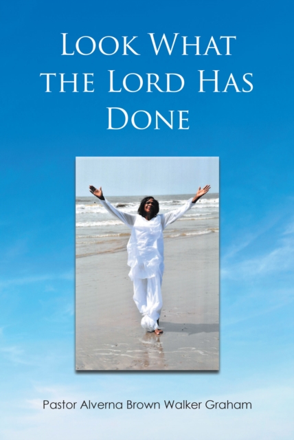 Look What the Lord Has Done, EPUB eBook