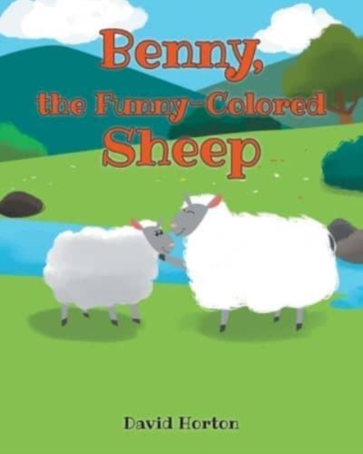 Benny, the Funny-Colored Sheep, Paperback / softback Book